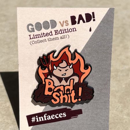 Bad Shit enamel pin